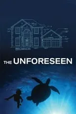 Poster de la película The Unforeseen - Películas hoy en TV