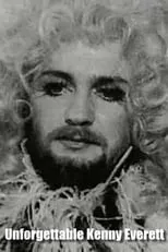 Kenny Everett es  en The Unforgettable Kenny Everett