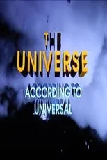 Película The Universe According to Universal