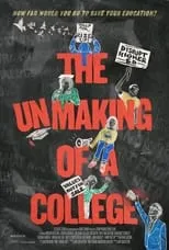 Poster de la película The Unmaking of a College - Películas hoy en TV