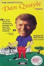 Dan Quayle es Self (archive footage) en The Unofficial Dan Quayle Video