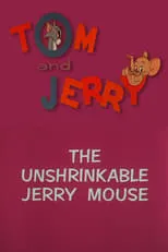 Póster de la película The Unshrinkable Jerry Mouse