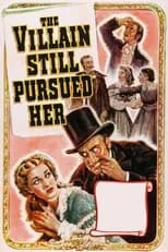 Póster de la película The Villain Still Pursued Her