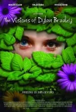 Dylan Travers es  en The Visions of Dylan Bradley