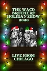 Película The Waco Brothers' Holiday Show