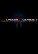 Poster de The Wages of Heroism: Making The Amazing Spider-Man 2