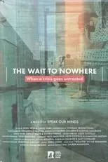 Película The Wait to Nowhere: When a Crisis Goes Untreated