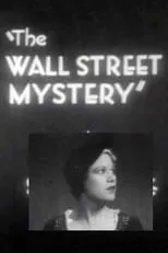 Frances Dale es Dorothy Paige en The Wall Street Mystery