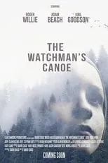 Poster de The Watchman's Canoe