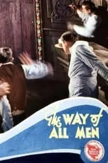 Ivan F. Simpson interpreta a Higgins en The Way of All Men