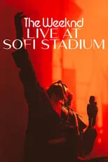 Poster de la película The Weeknd: En vivo desde el Estadio SoFi - Películas hoy en TV