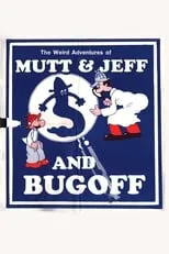 Portada de The Weird Adventures of Mutt & Jeff and Bugoff