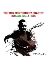 Película The Wes Montgomery Quartet - BBC 