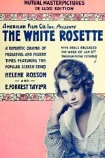 Helene Rosson es Lady Maud / Joan Long en The White Rosette