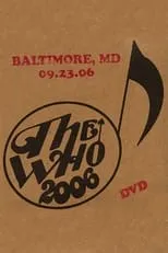 Póster de la película The Who: Baltimore 9/23/2006