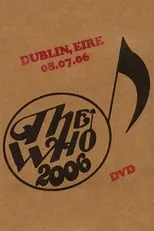 Póster de la película The Who: Dublin 7/8/2006