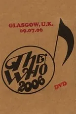 Póster de la película The Who: Glasgow 7/9/2006