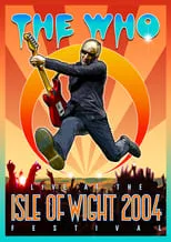 Poster de la película The Who: Live at the Isle of Wight 2004 Festival - Películas hoy en TV