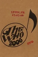 Póster de la película The Who: Lyon 7/17/2006