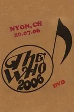 Póster de la película The Who: Nyon 7/20/2006