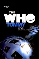 Poster de la película The Who: Tommy Live With Special Guests - Películas hoy en TV