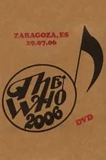 Póster de la película The Who: Zaragoza 7/29/2006