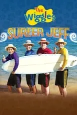 Jeff Fatt interpreta a Jeff Wiggle en The Wiggles : Surfer Jeff