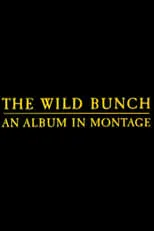 Portada de The Wild Bunch: An Album in Montage