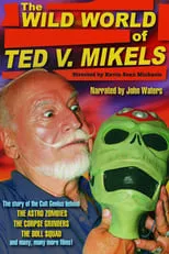 Portada de The Wild World of Ted V. Mikels