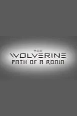 Hutch Parker interpreta a Self en The Wolverine: Path of a Ronin