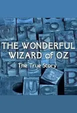 John Lahr es Himself en The Wonderful Wizard of Oz: The True Story