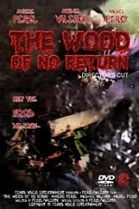 Michael Valentin interpreta a  en The Wood of No Return