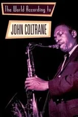 Película The World According to John Coltrane