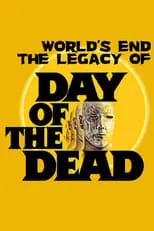 Bruce Alan Miller es Self en The World’s End: The Legacy of 'Day of the Dead'