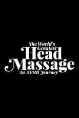 Meg Turney es Herself en The World's Greatest Head Massage: An ASMR Journey