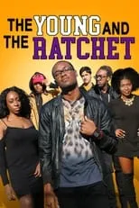 Poster de The Young and the Ratchet