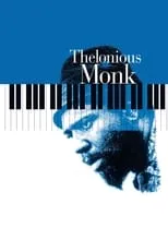 Nellie Monk interpreta a Herself en Thelonious Monk: Straight, No Chaser