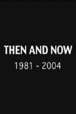 Película Then and Now: 1981-2004