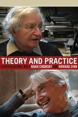 Película Theory and Practice: Conversations with Noam Chomsky and Howard Zinn