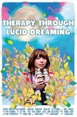 Brodie Reed es  en Therapy Through Lucid Dreaming