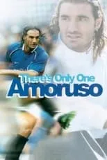 Richard Gough es Self en There's Only One Amoruso