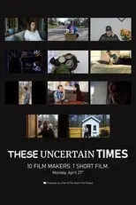 Película These Uncertain Times