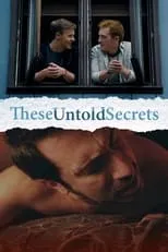 Película These Untold Secrets