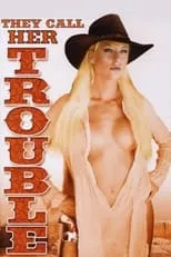 Lux Kassidy es  en They Call Her Trouble