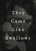 Natalie Spencer interpreta a Marianne en They Came Like Swallows