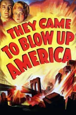 Poster de la película They Came to Blow Up America - Películas hoy en TV