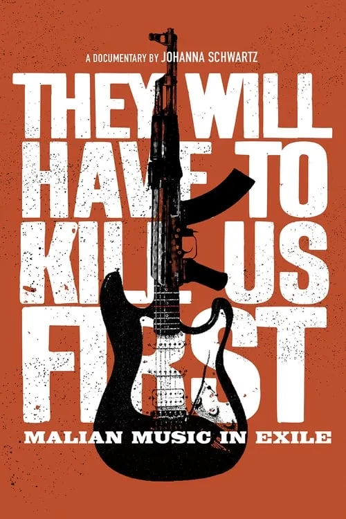 Película They Will Have to Kill Us First