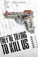 Poster de They're Trying To Kill Us