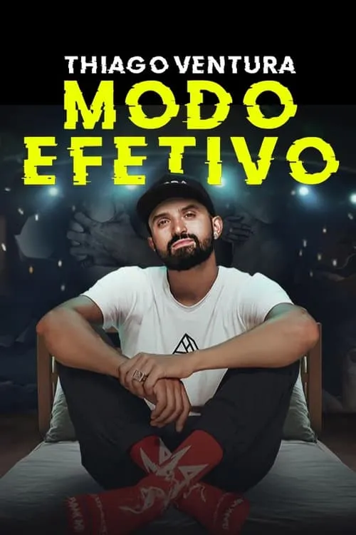 Póster de la película Thiago Ventura: Modo Efetivo