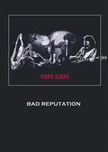 Película Thin Lizzy: Bad Reputation